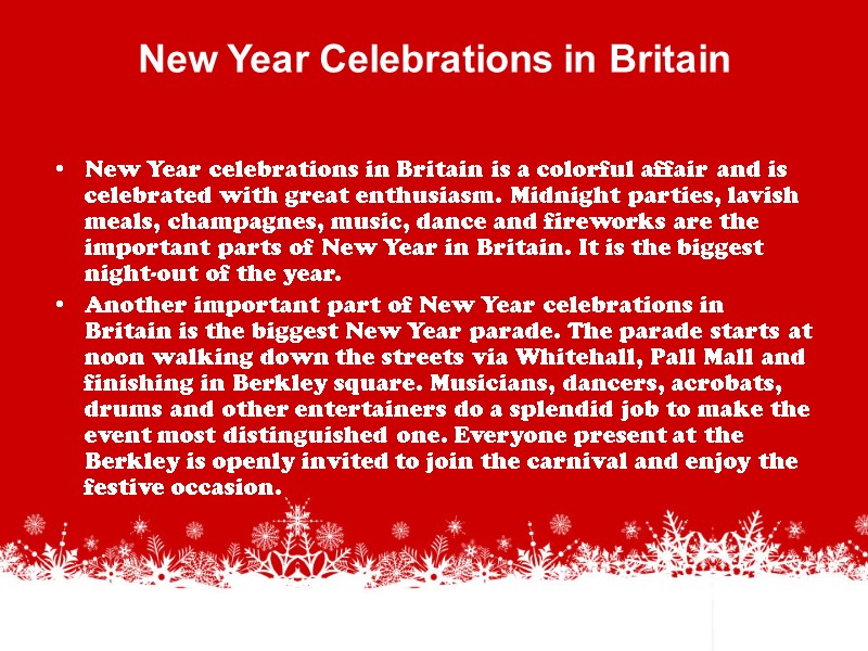 New Year Celebrations in Britain  New Year celebrations in Britain is a colorful